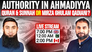 Authority in Ahmadiyya Quran amp Sunnah or Mirza Ghulam Qadiani [upl. by Warp]