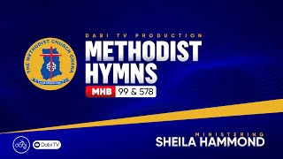 METHODIST HYMNS  MHB 99 MHB 578  Sheila Hammond [upl. by Ginnifer]