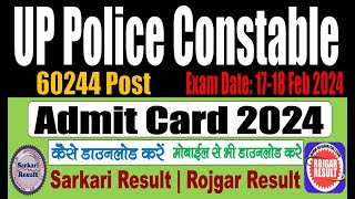 UP Police Constable Admit Card 2024  Kaise Download Kare  Download Now [upl. by Ahsaei177]