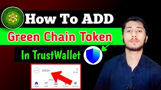 How to add Green Chain Token in Trust wallet [upl. by Lucas866]