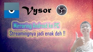 Vysor  Mirroring dari android ke PC tanpa delay  Bisa duet dengan OBS biar lebih mantab D [upl. by Maurreen132]