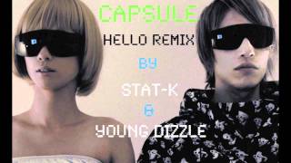 Capsule  Hello Remix [upl. by Nalod173]