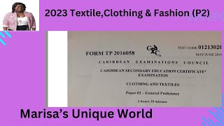 2023 P2 CSEC Textiles Clothing amp Fashion [upl. by Nitsej708]