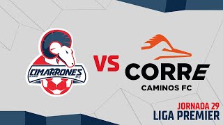 📹🐏  Cimarrones Premier vs Correcaminos  Liga Premier  Jornada 29 [upl. by Earej]