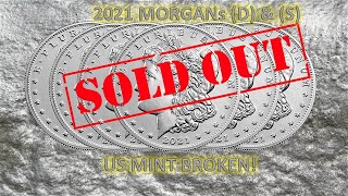 US Mint 2021 Morgan Silver Dollars SampD Sold out [upl. by Ranchod]