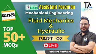 NCL Mechanical Top 50 MCQs of Fluid Mechanics amp Hydraulic MachineryNCL Foreman by Nishikant Sir [upl. by Harry993]