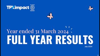 TPXIMPACT HOLDINGS PLC  Unaudited preliminary results for the year ended 31 March 2024 [upl. by Guidotti]