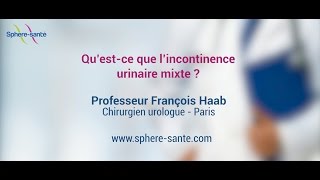 Qu’estce que l’incontinence urinaire mixte [upl. by Hcib766]