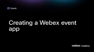 Creating a Webex Event app [upl. by Romelle]