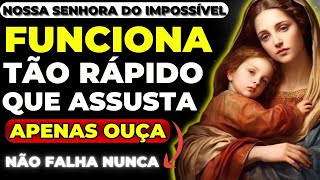 NOSSA SENHORA DO IMPOSSÍVEL  ESSA ORAÇÃO É MUITO PODEROSA E TRAZ O QUE VOCÊ QUISER MUITO RÁPIDO🙌 [upl. by Poppas]