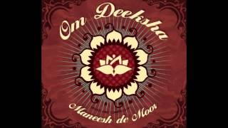 Maneesh de Moor  01  Moola Prayer  Om Deeksha [upl. by Mauer771]