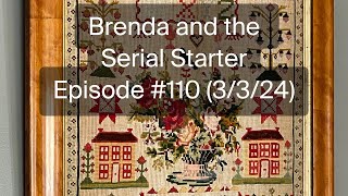 Brenda and the Serial Starter  Episode 110 3324 [upl. by Orly302]