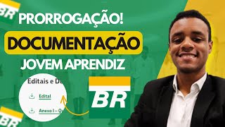 PRORROGAÇÃO JOVEM APRENDIZ PETROBRAS DOCUMENTAÇÃO 2024  Inscrição JOVEM APRENDIZ [upl. by Velvet]