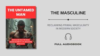 The Masculine Crisis How to Reclaim Your Manhood 💪 [upl. by Nohshan138]