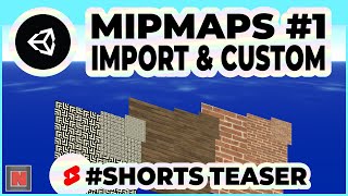 Basics of Mipmaps in Unity Import Settings and Custom Mipmaps Shorts Teaser  Game Dev Tutorial [upl. by Aiyotal]