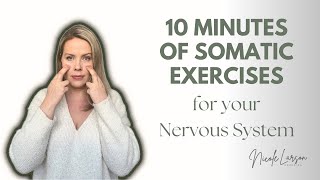 10 Minutes of Somatic Exercises for your Nervous System [upl. by Evadne]