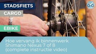 Hoe vervang ik binnenwerk Shimano Nexus 7 of 8 speed complete instructie video 162 [upl. by Shinberg520]