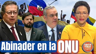 Abinader reclama por Venezuela y aboga por Haití Discursos históricos de Petro y Boric [upl. by Pren]