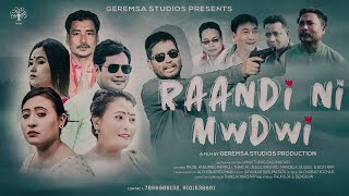 RAANDINI MWDWI  Official full movie  Part 1 [upl. by Christoph345]