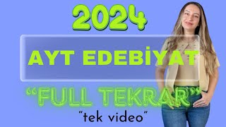 2024 AYT EDEBİYAT FULL TEKRAR  TEK VİDEO  BABALAR SÖZÜNÜ TUTAR [upl. by Cara603]