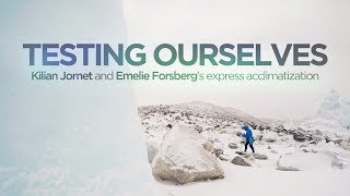 Testing Ourselves by Kilian Jornet and Emelie Forsberg [upl. by Ellehcer]