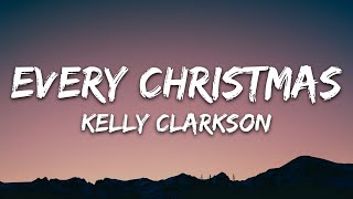 Kelly Clarkson  Every Christmas Lyrics [upl. by Zanahs130]