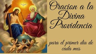 Oracion a la Divina Providencia para cada dia primero de mes [upl. by Ackley]