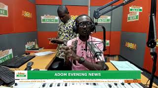 ADOM EVENING NEWS  NAKET KASIEBO  Monday 7th October 2024 [upl. by Ylatfen]