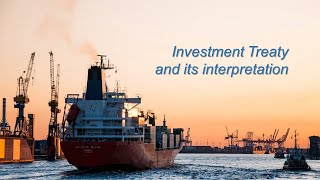 Interpretation of Investment treaty [upl. by Thayne]