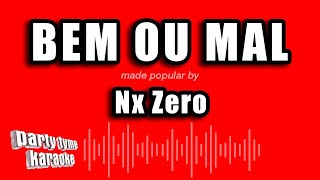 Nx Zero  Bem Ou Mal Versão Karaokê [upl. by Orit531]