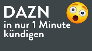 DAZN kündigen  in genau 1 Minute erledigt [upl. by Cindie]