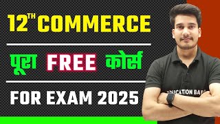 Commerce Class 12 Online Classes For Free  12th Commerce New Batch For Board Exam 2025  Edu Aditya [upl. by Inalej]