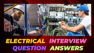 Electrical Engineering Interview Questions Answers Asked In Interview  Electrical Interview EEE [upl. by Nhguavaj794]