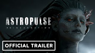 Astropulse Reincarnation – Official Reveal Trailer Exclusive Extended Version [upl. by Raviv]