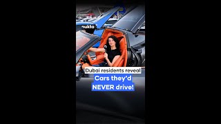 Dubai residents reveal cars they’d NEVER drive [upl. by Lai]