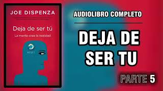 Deja de ser tu  Audiolibro completo en Español  parte 5 [upl. by Anoi669]