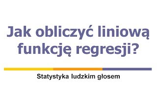 Jak obliczyć liniową funkcję regresji [upl. by Nylla]