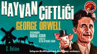 HAYVAN ÇİFTLİĞİ  George Orwell  Sesli Kitap 2 Bölüm [upl. by Aicatsanna]