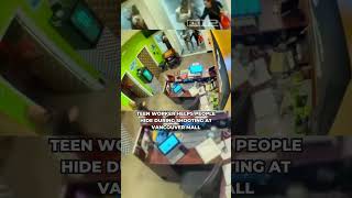 Teen helps people hide during shooting at Vancouver Mall [upl. by Jit768]