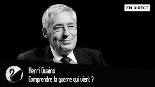 Comprendre la guerre qui vient  Henri Guaino EN DIRECT [upl. by Johannes]