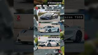 Keep Sell Destroy 💬 lamborghini huracan mclaren 720s porsche 911gt3rs car game shorts [upl. by Isiad]