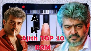 Top 10 Ajith Mass bgm  Thala bgm ak  mobile piano cover [upl. by Lema153]