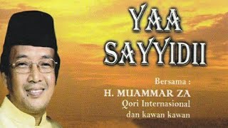 KH MUAMMAR ZA  SHOLAWAT YAA SAYYIDII [upl. by Rhynd]