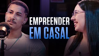 Empreender em Casal da Certo Eles Fizeram 12 Milhões Juntos  Letícia e Maicon  FNM Podcast [upl. by Tlok]