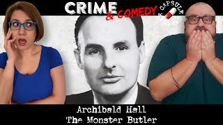 Archibald Hall  The Monster Butler  CampC Capsule  61 [upl. by Delanty854]