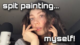 asmr Spit Painting Myself  Spit Painting ASMR new trigger [upl. by Aramot646]