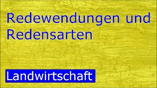 5 Redewendungen aus der Landwirtschaft [upl. by Krongold]