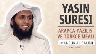 Yasin suresi anlamı dinle Mansur al Salimi Yasin suresi arapça yazılışı okunuşu ve meali [upl. by Eedya73]