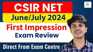 csir net june 2024 exam review  CSIR NET June 2024 First Impression  csir net july 2024 exam level [upl. by Burrton]