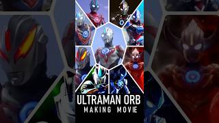 ULTRAMAN ORB making movie tokusatsu ultramanaction [upl. by Hgielrahc]